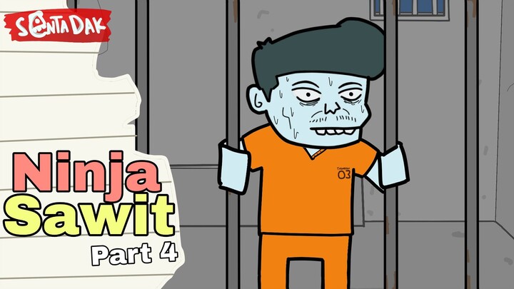 Ninja Sawit Part 4 (Animasi Sentadak)