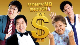 Money No Enough II 錢不夠用 II