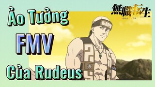 [Thất Nghiệp Chuyển Sinh] FMV | Ảo Tưởng Của Rudeus