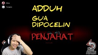 Adduh ❌ gua dipocelin penjahat ❗❗