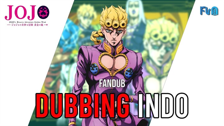 [ Fandub ] Jojo's Bizzare Adventure (Golden Wind) | Fandub Indonesia Version