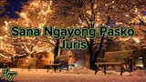 Juris - Sana Ngayong Pasko | Lyric Video