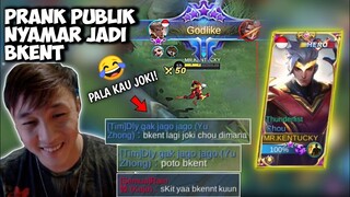 PRANK NYAMAR JADI BKENT HARAPAN BANGSA!!! PAKAI CHOU AUTO DI BILANG JOKI WKWKWK - MLBB