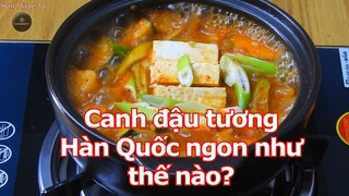 Canh đậu tương Hàn Quốc ngon và dễ nấu như thế nào???