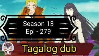 Episode 279 @ Season 13 @ Naruto shippuden @ Tagalog dub