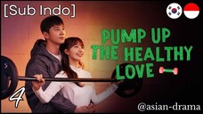 [Sub Indo] Pump Up the Healthy Love – Eps. 04 (2025)