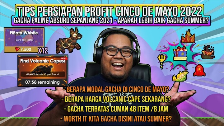 TIPS PERSIAPAN PROFIT CINCO DE MAYO 2022 | MENDING GACHA CINCO APA SUMMER FEST | GROWTOPIA INDONESIA