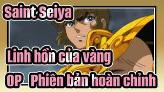 [Saint Seiya: Linh hồn của vàng]OP (Phiên bản hoàn chỉnh)