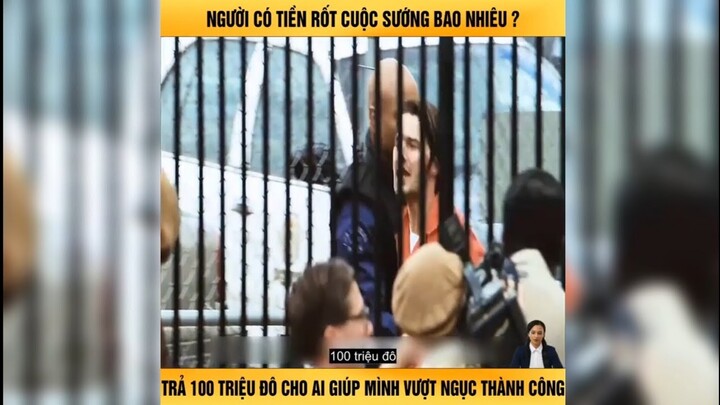 Trả 100 Triệu Đô Cho Ai Giúp Mình Vượt Ngục