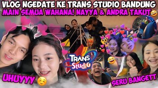 VLOG NGEDATE KE TRANS STUDIO BANDUNG! MAIN 16 WAHANA MENYERAMKAN ANDRA & NAYYA KETAKUTAN🤣