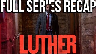 LUTHER Full Series Recap | Season 1-5 Ending Explained