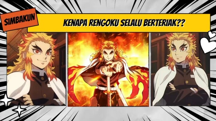 Kenapa Rengoku selalu Berteriak?? ada yang tau??