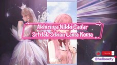 Akhirnya Nikki Sadar Setelah Sekian Lama Koma!!!