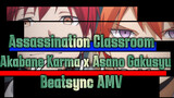 Pembunuh Akabane Karma x Asano Gakusyu | Assassination Classroom Beatsync AMV