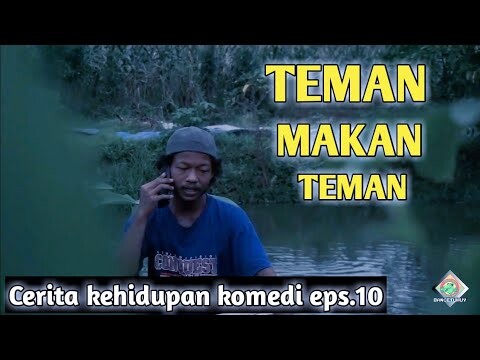 TEMAN MAKAN TEMAN - KOMEDI LUCU EPS.10