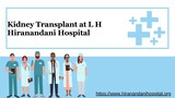 Kidney Transplant at L H Hiranandani Hospital