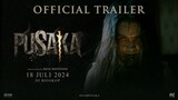 Pusaka Official Trailer | Shareefa Daanish, Ajil Ditto, Ully Triani, dan Ikhsan Samiaji