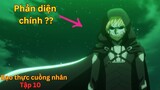 All in One - Tóm tắt anime "Bạo thực cuồng nhân" tập 10 | Review anime