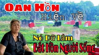 Ớn Lạnh Linh Hồn Hiện Về Bắt Hồn Người Đi Xuống Âm Phủ Nghe Bà Cụ 70 Tuổi Kể Ma Nghe Rợn Tóc Gáy