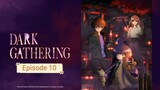 Dark Gathering - Eps 10 Sub-Indo