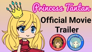 Princess Tantan (Official Movie Trailer)