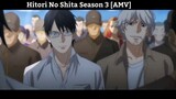 Hitori No Shita Season 3 [AMV]  Hay Nhất
