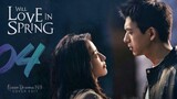 🇨🇳EP 4 | WLIS: Spring for Lovers (2024)[EngSub]