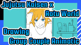 [Group Couple Animatic] 500 Sheets Of Drawing | Aotu World x Jujutsu Kaisen Ending