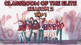 Season 2 | Tập 1 | Chào Mừng Đến Với Lớp Học Biết Tuốt | AL Anime