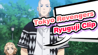 [Tokyo Revengers] Ryuguji Ken Clip