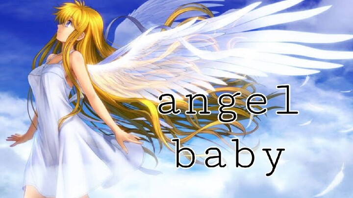 anime (AMV) ANGEL BABY lyrics