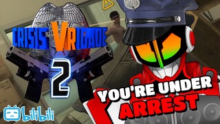 Being a COP is HARD - VR VRIGADE 2