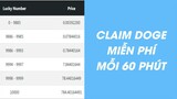 CLAIM DOGE MIỄN PHÍ MỖI 60 PHÚT MAY MẮN LÊN TỚI 200$