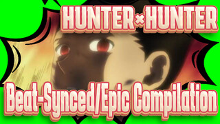 HUNTER×HUNTER 【Reload】Beat-Synced/Epic Compilation