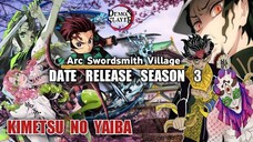 Kimetsu no yaiba S3 | Arc swordsmith village