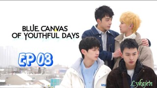 🇨🇳[BL]BLUE CANVAS OF YOUTHFUL DAYS EP 03(engsub)2024