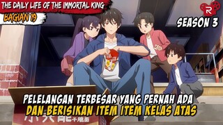 NAGA AJAIB YANG BISA MENGABULKAN PERMOHONAN - Donghua The Daily Life Of The Immortal King Part 19