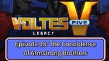 Voltes V: Legacy – Episode 18: The Condolence of Armstrong Brothers