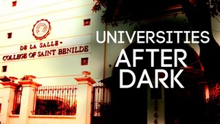 UNIVERSITIES AFTER DARK: DE LA SALLE UNIVERSITY - COLLEGE OF SAINT BENILDE / DLSU-CSB