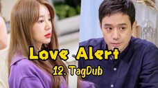 12- Love Alert (Fluttering Warning) TagDub kdrama ✔️💯
