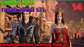 Batle Through The Heavens Ranah abadi S31 Part 14 : Menyelamatkan Seorang Bayi