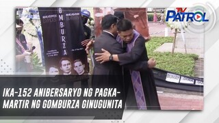 Ika-152 anibersaryo ng pagkamartir ng Gomburza ginugunita | TV Patrol