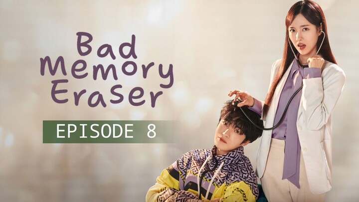 Bad Memory Eraser  Eps 8 Drakor Subtitle Indonesia Full HD