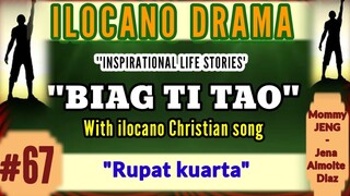 BIAG TI TAO #67 (Inspirational drama ilocano) "Rupat kuarta" with ilocano song