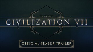 Sid Meier’s Civilization VII - Official Teaser Trailer