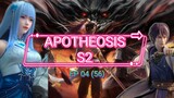 Apotheosis/Bai Lian Cheng Shen S2 ep 04(56) Sub Indo