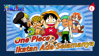 [One Piece MAD] Ikatan Ada Selamanya / Sedih_1