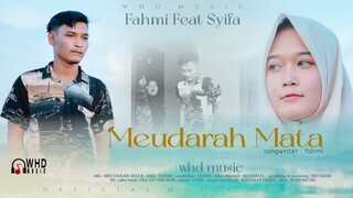 Fahmi Feat Syifa - Meudarah Mata (Official Music Video)