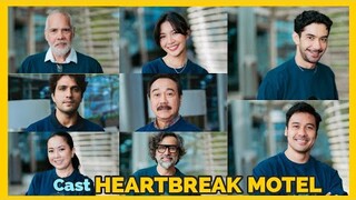 CAST HEARTBREAK MOTEL TENTANG PERAN MEREKA MASING-MASING