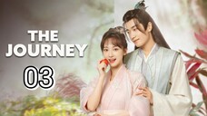 🇨🇳 The Journey (2023) Episode 3 (Eng Sub)